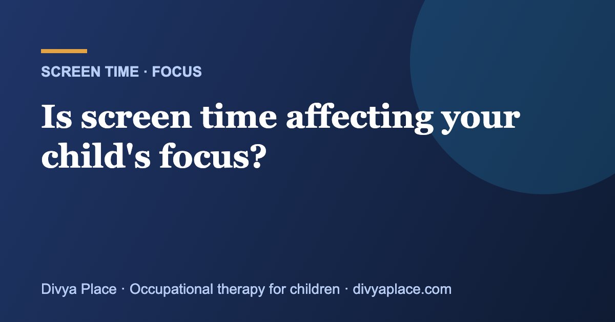 Is screen time affecting your child's focus? What parents can do